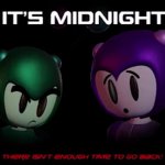 It's Midnight