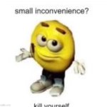 Small inconvenience?