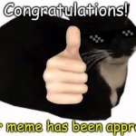 Meme Approved