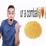 ur a cornball template