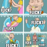 Flick7 | FLICK7; FLICK7; FLICK7; FLICK7; WHO_AM_I; ICEU; FLICK7; FLICK7 | image tagged in 3rd place celebration,flick7 | made w/ Imgflip meme maker