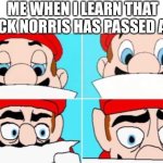 Not the goat. NOT THE GOAT!!! | ME WHEN I LEARN THAT CHUCK NORRIS HAS PASSED AWAY | image tagged in mario reading,chuck norris,rest in peace,legend | made w/ Imgflip meme maker