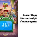 Who is Happy and Excited for Toy Story 5