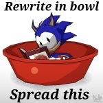 rewrite in a bowl
