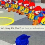 No way it’s the preschool show Hatebase | Preschool show hatebase | image tagged in roblox no way it's the insert something you hate | made w/ Imgflip meme maker
