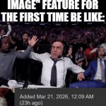 Yes, this is the iconic line, "Why are you blue" from Breaking Bad: https://imgflip.com/i/44fa71 | imgflippers seeing the new "edit this image" feature for the first time be like: | image tagged in gifs,breaking bad,ufc,wwe,lol so funny,imgflip | made w/ Imgflip video-to-gif maker