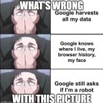 WTF Google | What's Wrong; With This Picture | image tagged in wtf | made w/ Imgflip meme maker