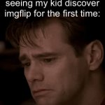 I’ll be happy #VoteMe | Me in 20 years after seeing my kid discover imgflip for the first time: | image tagged in gifs,funny,memes,relatable,funny memes | made w/ Imgflip video-to-gif maker