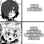 Being depressed while dressed as a girl