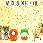 KatTheKennyFromSPFan009's Announcement Temp meme