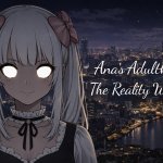 Ana's Adulthood - The Reality Warper