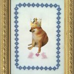 cross stitch doggo king | image tagged in grandma's cross stitch | made w/ Imgflip meme maker