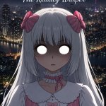 Ana's Adulthood - The Reality Warper (The Child AU)