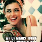 Tattooed Women | I regulate my emotions now; Which means I don't react immediately. I wait.... and then overthink it for 5-7 business days. | image tagged in tattooed women | made w/ Imgflip meme maker