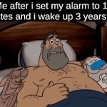 real | Me after i set my alarm to 10 minutes and i wake up 3 years later | image tagged in gifs,clock | made w/ Imgflip video-to-gif maker