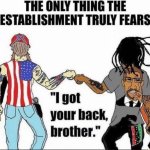 The Only Thing The Establishment Truly Fears