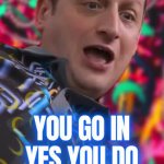 Dan Flashes You Go In