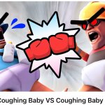 Coughing baby vs coughing baby