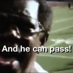 And He Can Pass