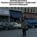 Rosario + Vampire meme 15. Capu2 feels like a completely different series that has nothing to do with the franchise | Me on my way to talk to
the person who invented Rosario + Vampire capu2
(he's never walking again) | image tagged in groundhog day ned ryerson,remix,rosario vampire,anime,rosario | made w/ Imgflip meme maker