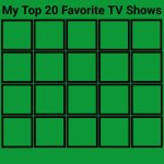 My Top 20 Favorite Shows List