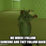 67 | Me When I follow someone and they follow back | image tagged in gifs,finding nemo | made w/ Imgflip video-to-gif maker