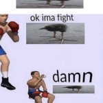 Bird | image tagged in damn got hands,bird,funny meme | made w/ Imgflip meme maker