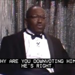 Why you downvoting him? He's right.