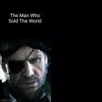 The Man Who Sold The World