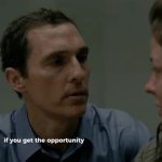 If you get the opportunity you should kill yourself GIF Template