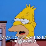 Eat that monkey