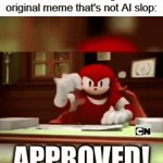 I'm a diplomatic person, so please don't try to be immature | Me when I see a good original meme that's not AI slop: | image tagged in gifs,memes,funny,nice,front page plz,oh wow are you actually reading these tags | made w/ Imgflip video-to-gif maker