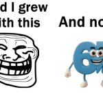 So glad i grew up with this | image tagged in so glad i grew up with this | made w/ Imgflip meme maker
