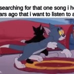 The most annoying thing out of a lot of stuff | Me searching for that one song i heard 5 years ago that i want to listen to again | image tagged in gifs,memes,funny,music | made w/ Imgflip video-to-gif maker
