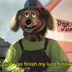 Could I go finish my lunch now meme