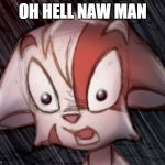 Mace Disgusted | oh Hell naw man | image tagged in mace horrified | made w/ Imgflip meme maker