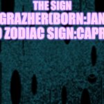 Cuberoot FNF Background | The Sign; Opal GrazHer(Born:January 17 2000 ZoDiac Sign:CapRiCorn) | image tagged in cuberoot fnf background | made w/ Imgflip meme maker
