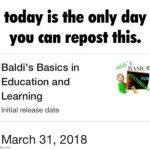 today is the only day you can repost this meme