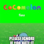 If i ruin it, they'll know | Please ignore if you hate it | image tagged in who hates cocomelon fans | made w/ Imgflip meme maker
