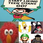 Elmo, Homer, Blitz, Luigi, and Murdoc will never like TTG | (all) No! | image tagged in ruin this fill in meme 368,deviantart,elmo,homer simpson,blitzo,murdoc | made w/ Imgflip meme maker