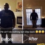 All bro did was step back