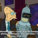 Kill All Humans Except One