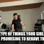 RAHHH | The type of things your siblings do after promising to behave themselfs | image tagged in gifs,true,meme | made w/ Imgflip video-to-gif maker