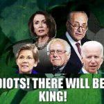 there will be a king