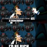 It’s an infinite money cheat | Ate; A crunchwrap; I’d be rich | image tagged in which isn t a lot but it s weird that it happened twice | made w/ Imgflip meme maker