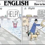 me favourite humour of all bloody time | true english humour | image tagged in london fact | made w/ Imgflip meme maker