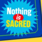 Nothing is sacred template