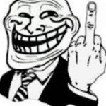 trollface fuck u