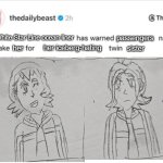 Not 2 be confused with twin | her iceberg-hating; her; sister; White Star Line ocean liner; passengers | image tagged in not 2 be confused with twin | made w/ Imgflip meme maker