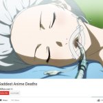 top 10 saddest anime deaths | image tagged in top 10 saddest anime deaths,anime,top 10,watchmojo,anime meme,died | made w/ Imgflip meme maker